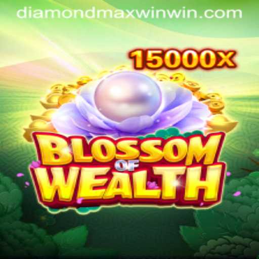 Discover the Magic of 'BlossomofWealth' and Uncover the Secrets of Diamond Maxwin