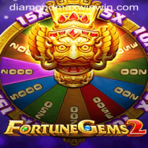 Exploring FortuneGems2: The Ultimate Diamond Maxwin Experience