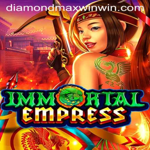 Immortal Empress: Unveiling the Mystical Realm of Diamond Maxwin