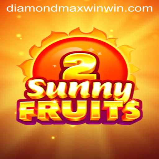 SunnyFruits2: Embarking on a Thrilling Diamond Maxwin Adventure